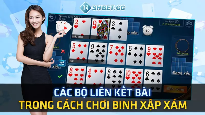 Cách chơi Binh Xập Xám - Mẹo ăn tiền các quân bài đỏ đen 4 Các bộ liên kết bài trong cách chơi binh xập xám
